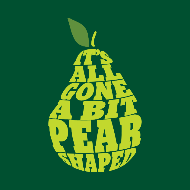 All gone a bit pear shaped by daisyaking