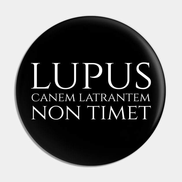 lupus non timet canem latrantem - a wolf is not afraid of a barking dog - Latin quote Pin by Styr Designs