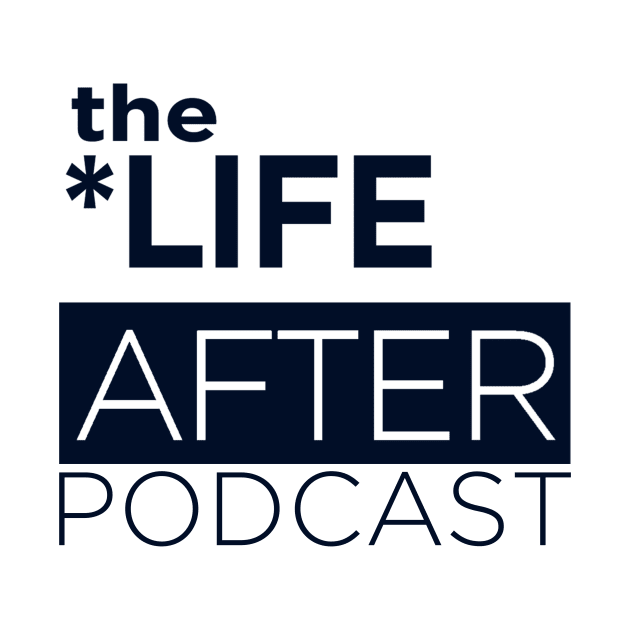 The Life After Podcast Navy Logo by thelifeafter