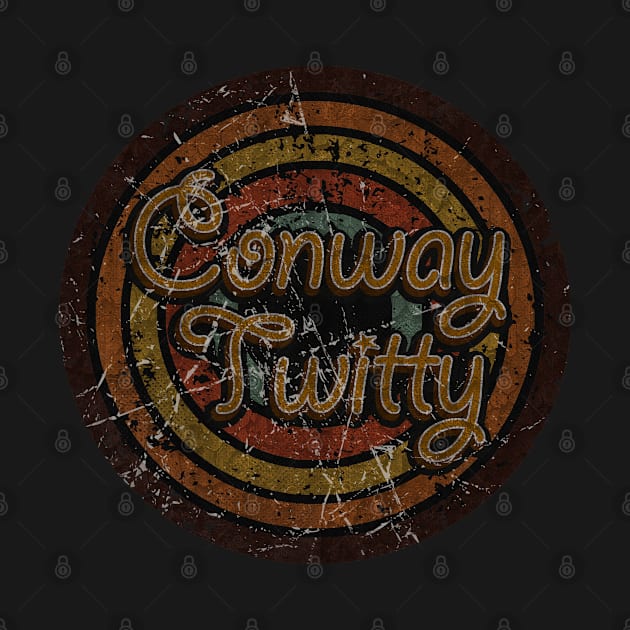 Conway Twitty - vintage design on top by agusantypo