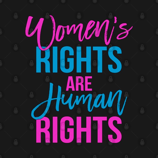 Women's rights are human rights pink blue by TheBlackCatprints