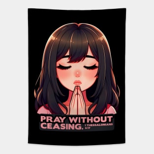 1 Thessalonians 5:17 Pray Without Ceasing Girl Tapestry