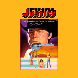 Final Justice Movie Poster T-Shirt