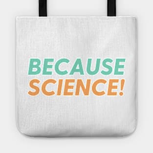 Because Science! Tote