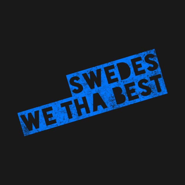 Swedes by MessageOnApparel