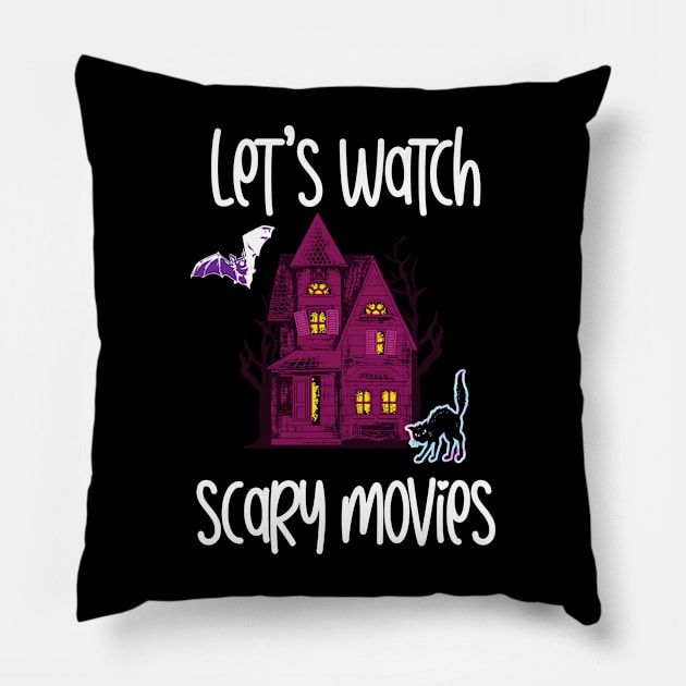 Lets Watch Scary Movies, Horror Movie Obsessed Pillow by Cor Designs