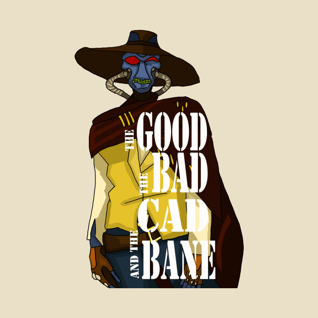 THE GOOD, THE BAD, AND THE CAD BANE by jerrymeehanjr