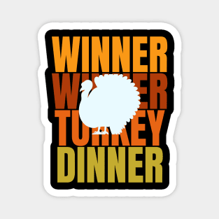 Thanksgiving Winner Winner Turkey Dinner Magnet