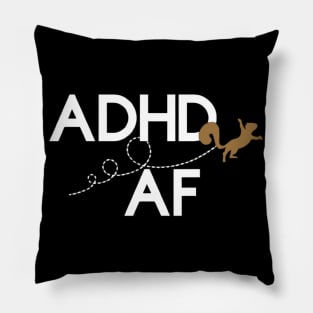 ADHD AF Squirrel Pillow