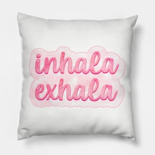 Inhala Exhala Watercolor Pillow