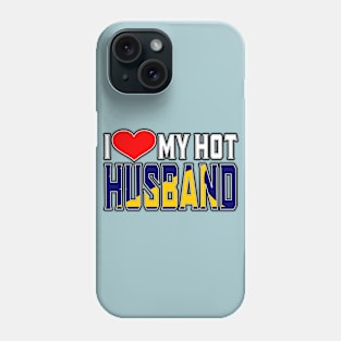 I Love My Hot Tokelauan Husband Phone Case