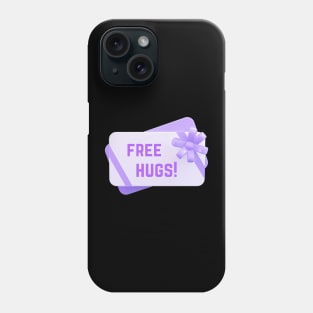 Free Free Hugs! Gift Card Phone Case