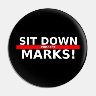 Sit Down Marks! Rumble Pin