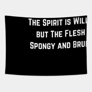 The Spirit is Willing (text only v1) Tapestry
