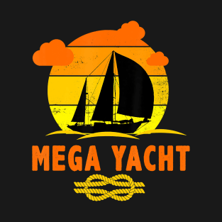 Sailing and Boating for nautical sailor on Mega Yacht T-Shirt