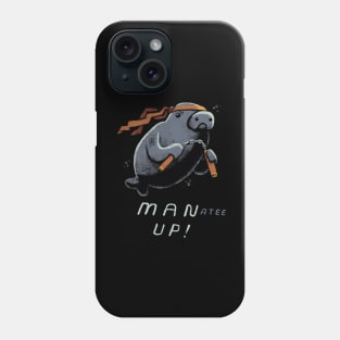 man up! Phone Case