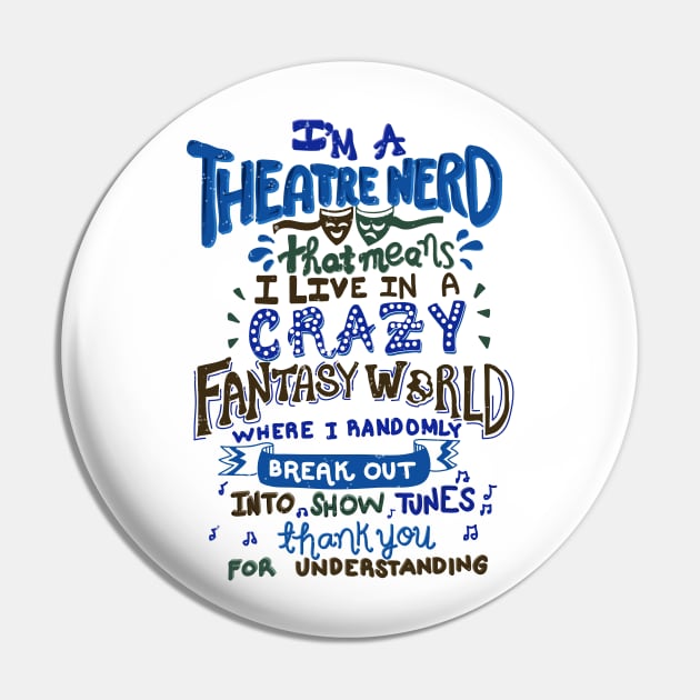 Theatre Nerd. V2. Pin by KsuAnn