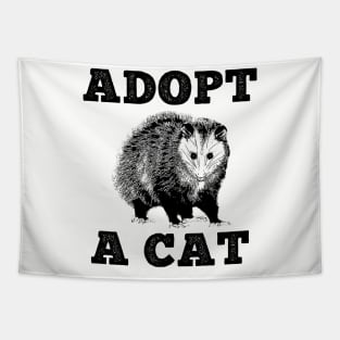 Adopt a Cat Funny Opossum Tapestry