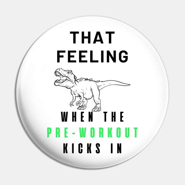 T-Rex Pre-Workout Pin by Statement-Designs