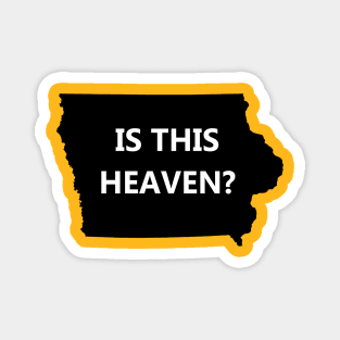 heaven or iowa Magnet