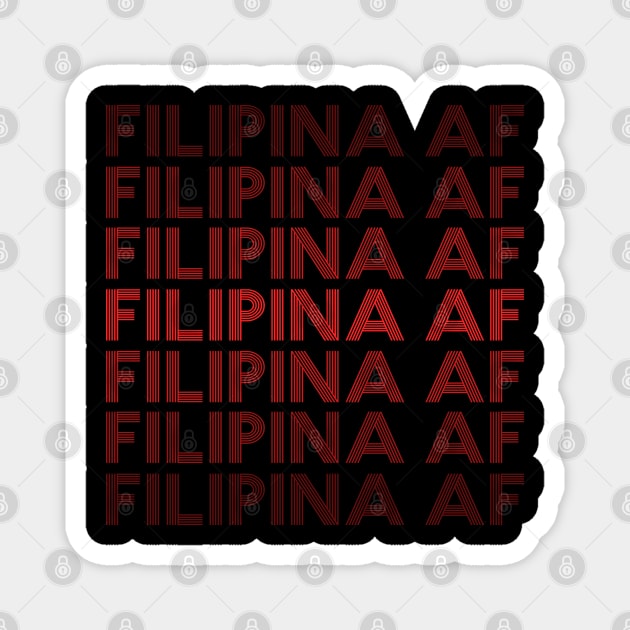 Filipina AF T shirt Philippines Pride Gift Magnet by mohazain