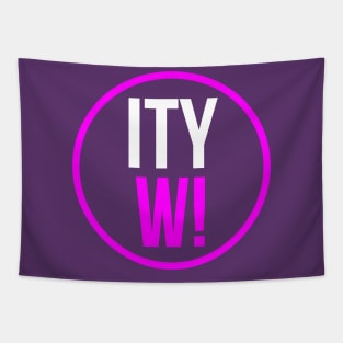 Round ITYW! Tapestry