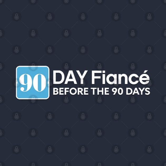 90 Day Fiancé: Before the 90 Days by indieICDtea