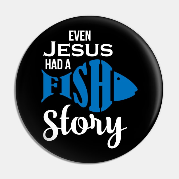 Christian Fishing Gift Product Jesus Fish Story Religious God Design Pin by Linco