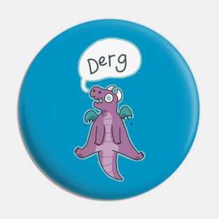 Derg Dragon Pin