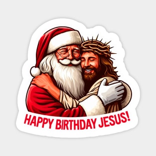 Happy Birthday Jesus with Santa Claus big hug Magnet