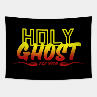 Holy Ghost Fire Inside Tapestry