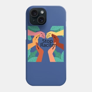 Stop Racism Phone Case