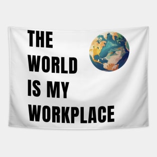 The World Is My Workplace Tapestry