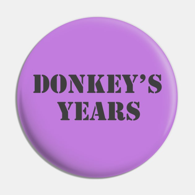 Donkey's Years Pin by Retrofloto