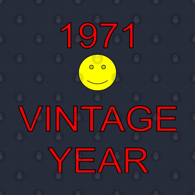 1971 VINTAGE YEAR by MikeHawkins1stTShop