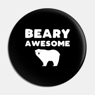 Beary Awesome - funny animal pun Pin