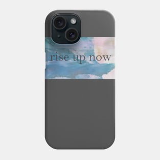 rise up now Phone Case