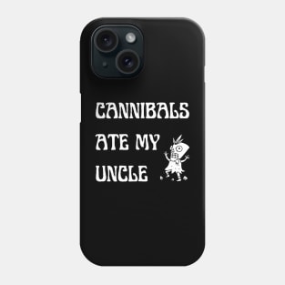 cannibals ate my uncle biden Phone Case
