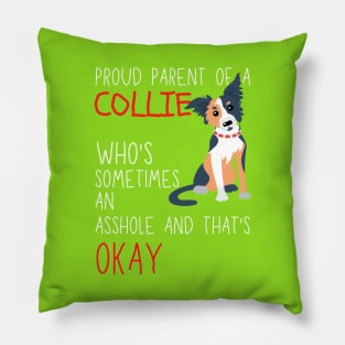 Proud Parents of Collie Pet Lover Pillow