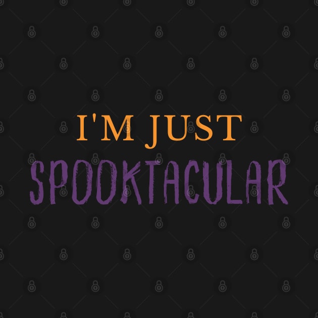 I'm Just Spooktacular. Funny Halloween Costume DIY by That Cheeky Tee