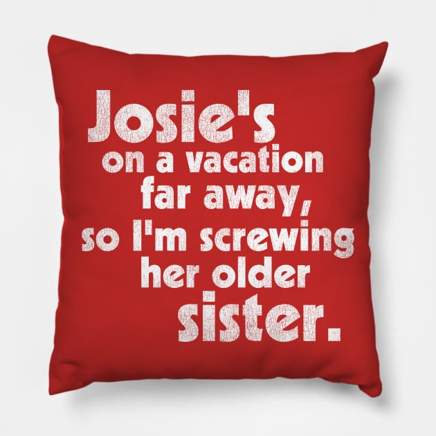 Josie's on a Vacation Far Away // Your Love Between the Lines Lyrics Pillow by darklordpug