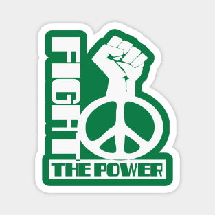 POWER TO THE PEOPLE (PEACE) FIGHT THE POWER Magnet