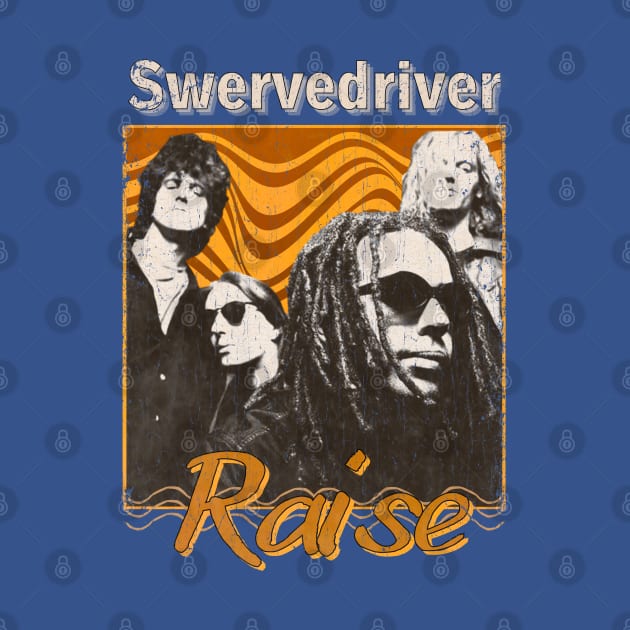 Swervedriver Vintage 1989 // Raise Original Fan Design Artwork by A Design for Life