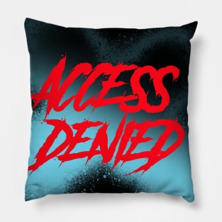 ACCESS DENIED TYPOGRAPHY Pillow