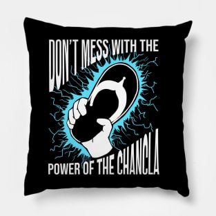 Don't Mess with the Power of the Chancla Pillow