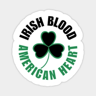 Irish Blood, American Heart Magnet