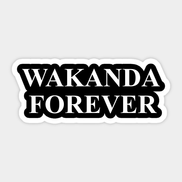Wakanda Forever Black Panther Wakanda Forever Sticker Teepublic Au