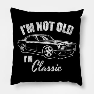 I'm Not Old I'm Classic - Retro Car Design Fun Vintage 50s 60s 70s Gift American Old Car Tee Pillow