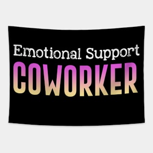 emotional support coworker Gag colorful Tapestry