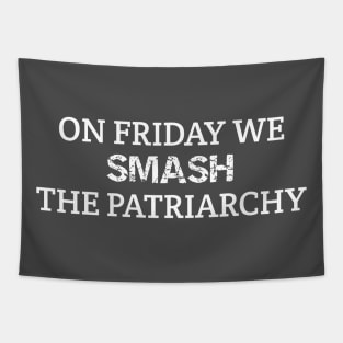 ON FRIDAY WE SMASH THE PATRIARCHY Tapestry